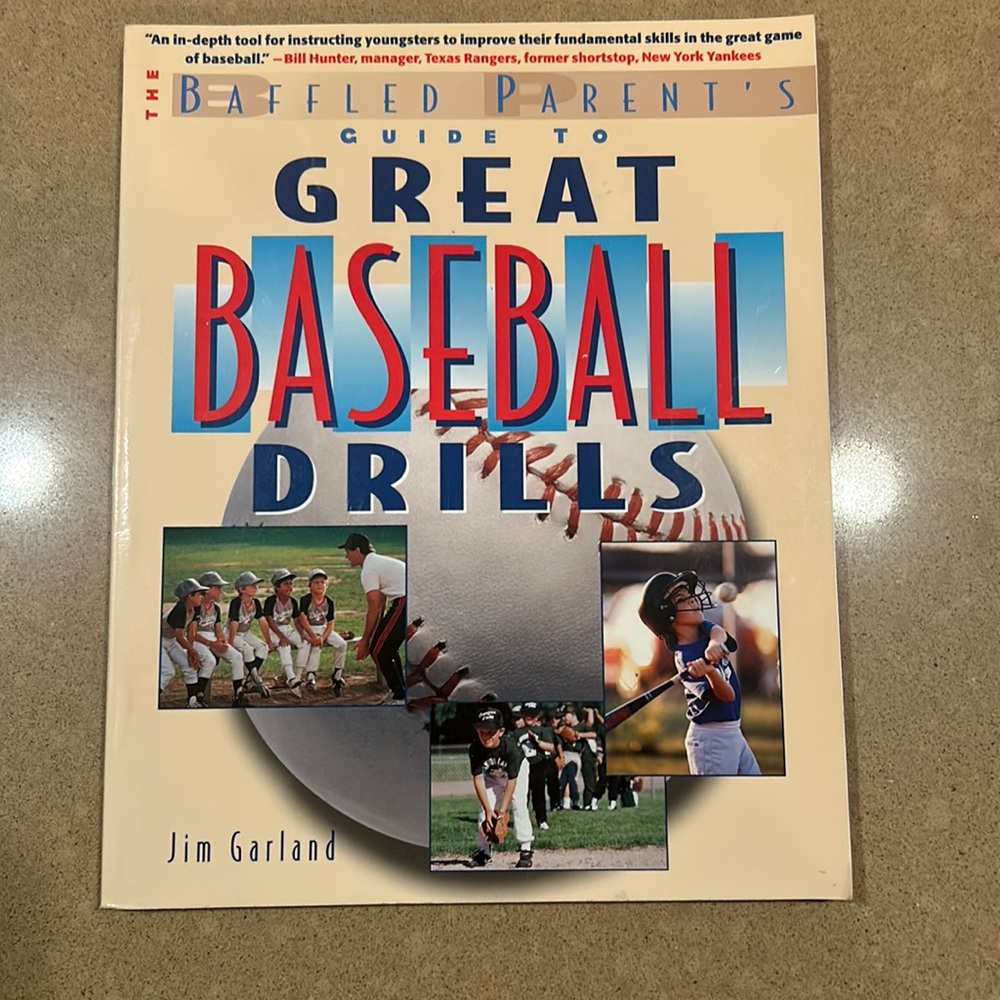 BASEBALL DRILLS - The Baffled Parent’s Guide to Great Baseball Drills Book